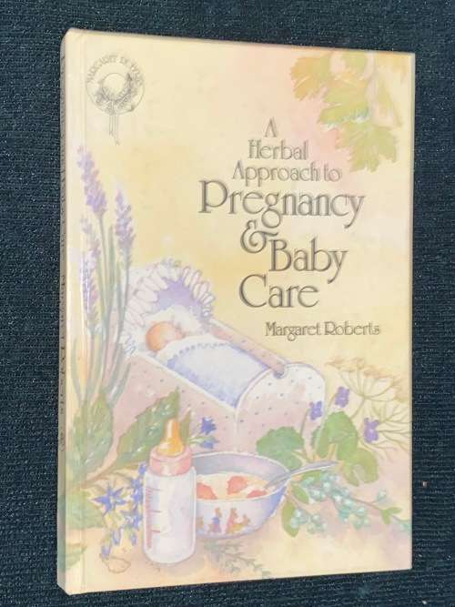 A HERBAL APPROACH TO PREGNANCY BY MARGARET ROBERTS