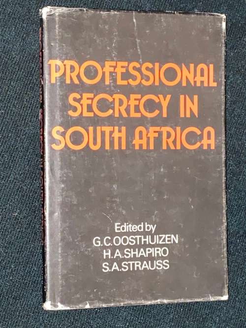 PROFESSIONAL SECRECY IN SOUTH AFRICA