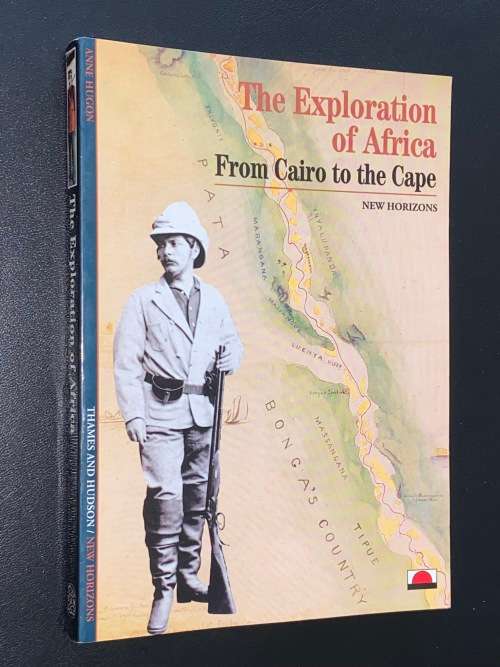 THE EXPLORATION OF AFRICA FROM CAIRO TO THE CAPE