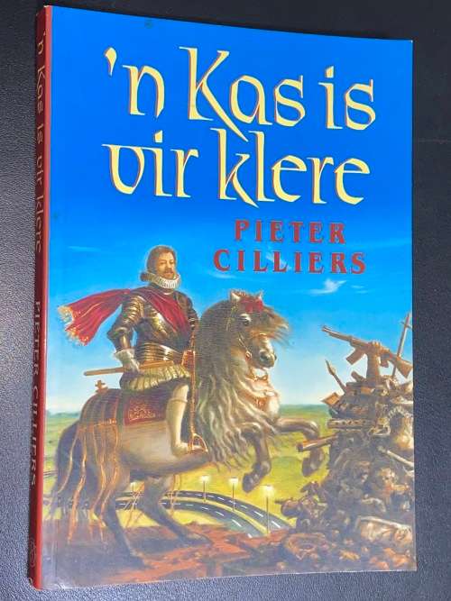`N KAS IS VIR KLERE DEUR PIETER CILLIERS