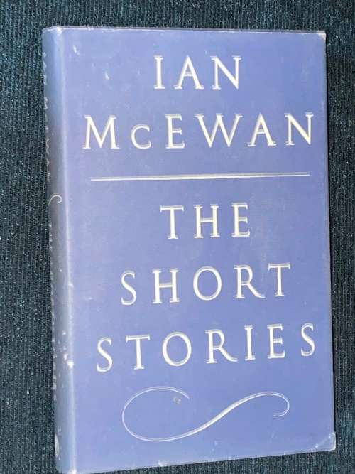 IAN MCEWAN THE SHORT STORIES