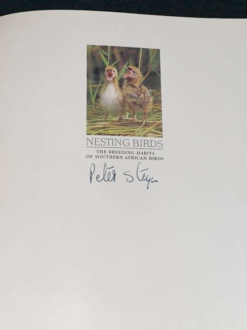 NESTING BIRDS THE BREEDING HABITS OF SOUTHERN AFRICAN BIRDS BY PETER STEYN SIGNED