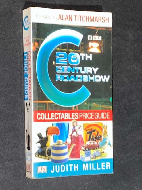 20TH CENTURY ROADSHOW COLLECTABLES PRICE GUIDE BY JUDITH MILLER DK