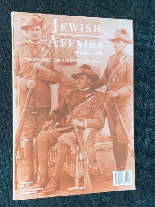 JEWISH AFFAIRS SPRING 1999 - JEWS AND THE ANGLO BOER WAR