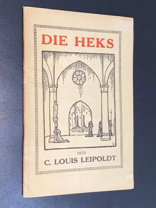 DIE HEKS DEUR C. LOUIS LEIPOLDT 1961