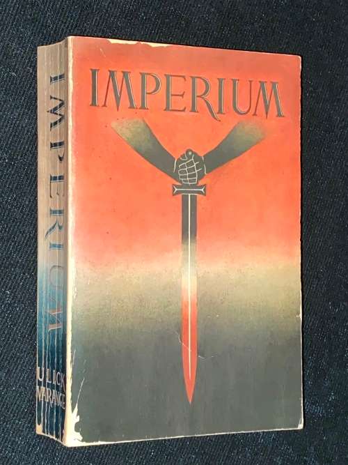 IMPERIUM THE PHILOSOPHY OF HISTORY AND POLITICS BY ULICK VARANGE