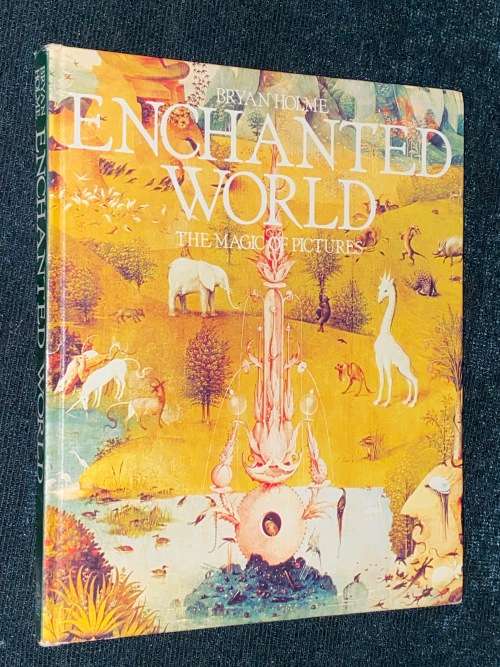 ENCHANTED WORLD THE MAGIC OF PICTURES BY BRYAN HOLME