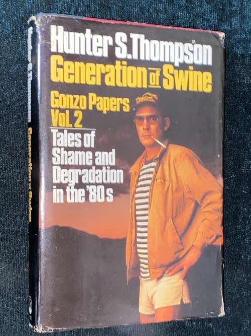 GENERATION OF SWINE GONZO PAPERS VOL.2 BY HUNTER S. THOMPSON