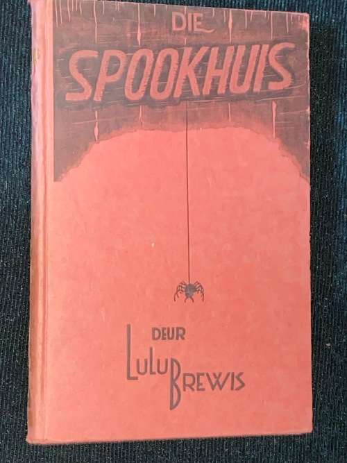DIE SPOOKHUIS EN ANDER VERHALE DEUR LULU BREWIS 1939