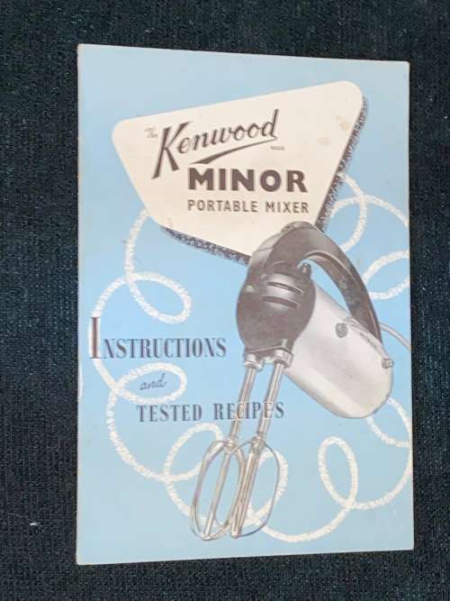 KENWOOD MINOR PORTABLE MIXER AND TESTED RECIPES