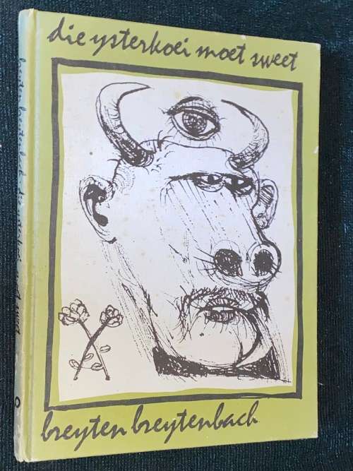 DIE YSTERKOEI MOET SWEET DEUR BREYTEN BREYTENBACH
