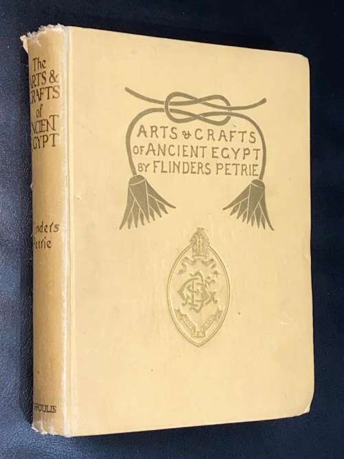 ARTS & CRAFTS OF ANCIENT EGYPT BY FLINDERS PETRIE