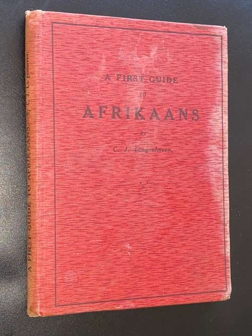 A FIRST GUIDE TO AFRIKAANS BY C.J. LANGENHOVEN 1926