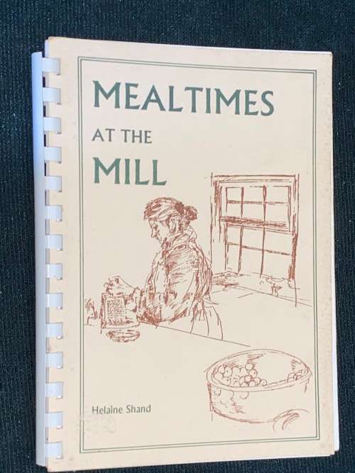 MEAL TIMES AT THE MILL BY HELAINE SHAND