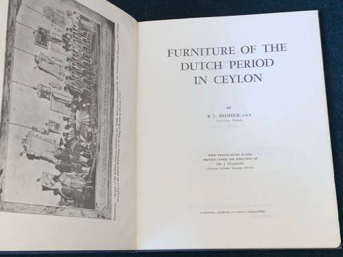 FURNITURE OF DUTCH PERIOD IN CEYLON BY R.L. BROHIER