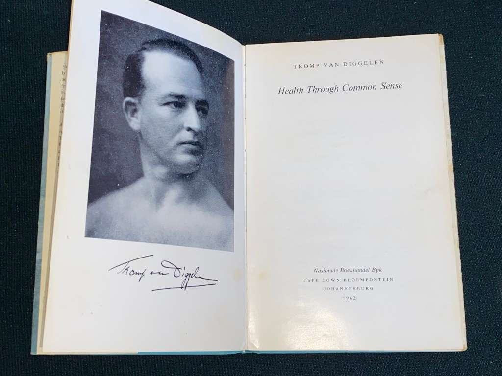 TROMP VON DIGGELEN HEALTH THROUGH COMMON SENSE SIGNED