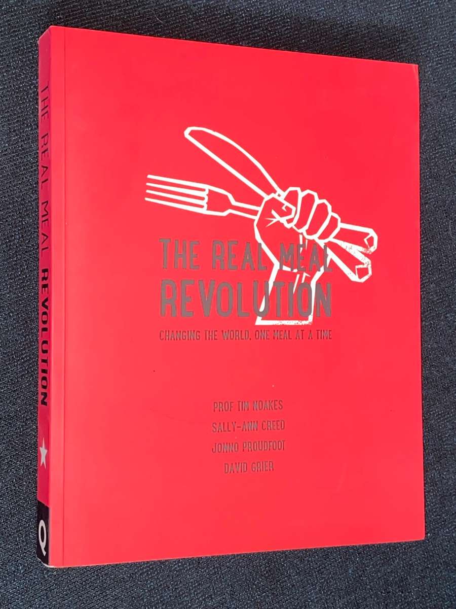 THE REAL MEAL REVOLUTION CHANGING THE WORLD ONE MEAL AT A TIME