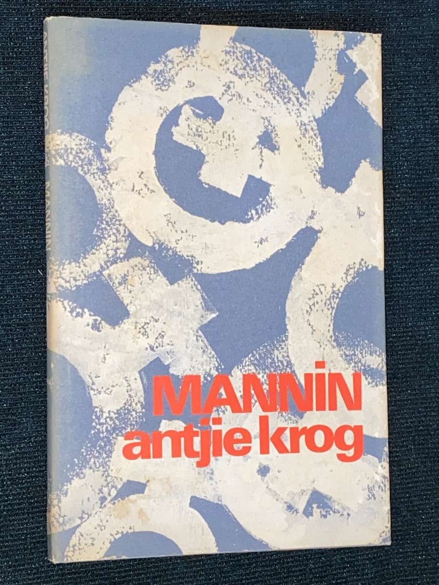 MANNIN DEUR ANTJIE KROG