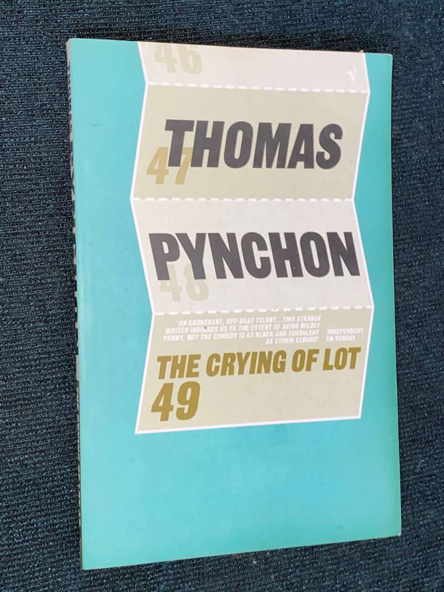 THE CRYING OF LOT 49 BY THOMAS PYNCHON