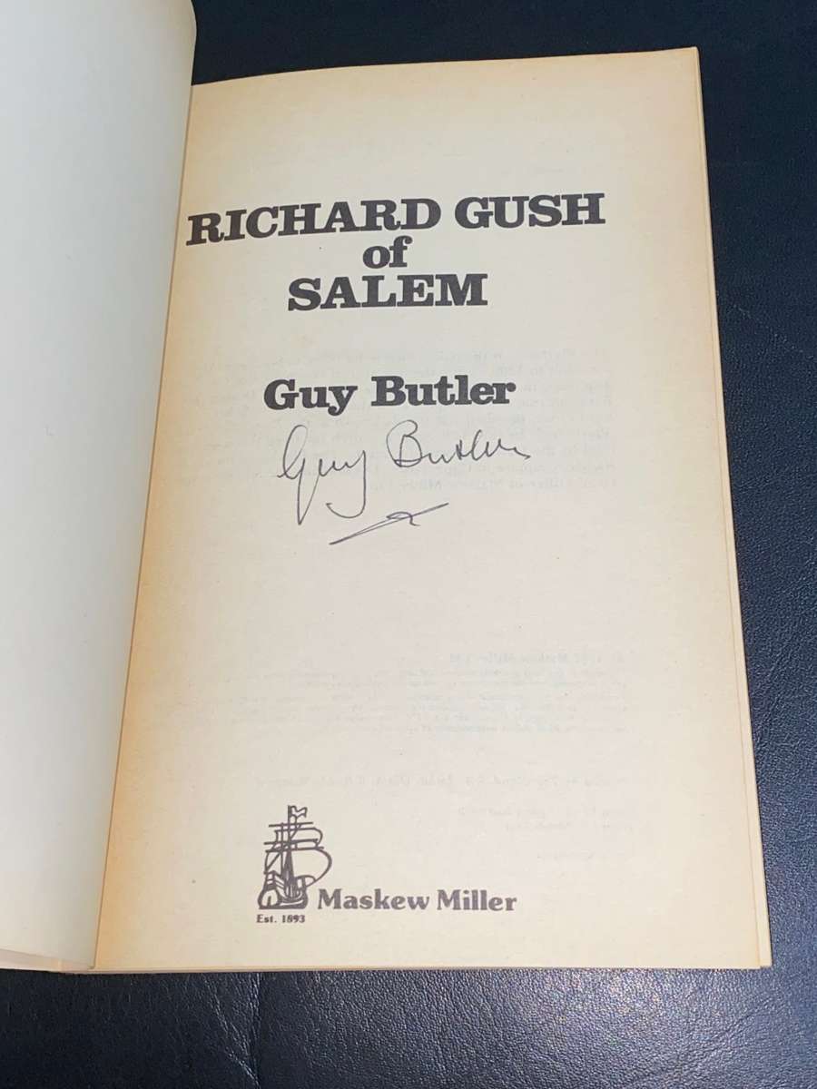 RICHARD GUSH OF SALEM BY GUY BUTLER SIGNED