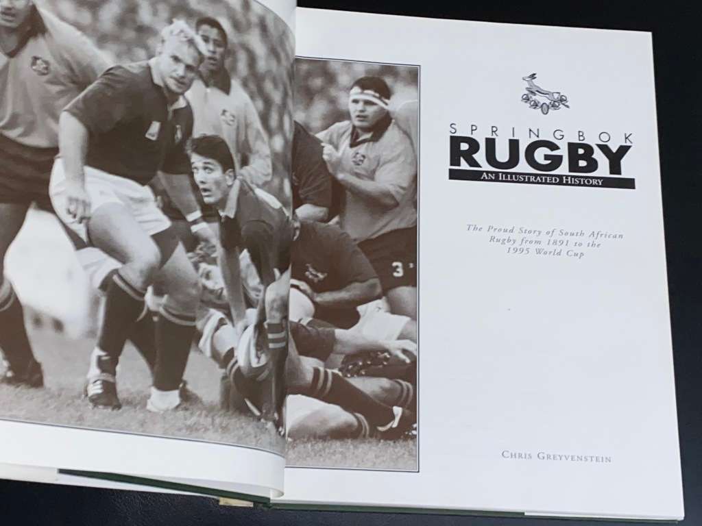SPRINGBOK RUGBY AN ILLUSTRATED HISTORY BY CHRIS GREYVENSTEIN