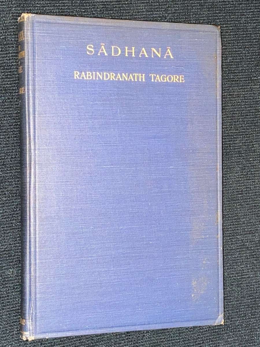 SADHANA THE REALISATION BY RABINDRANATH TAGORE 1921