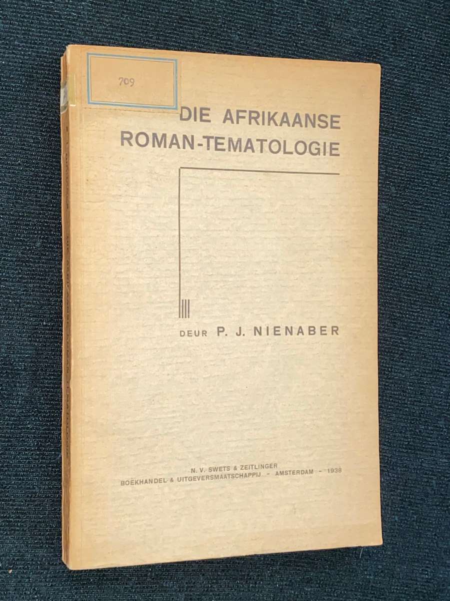 DIE AFRIKAANSE ROMAN-TEMATOLOGIE DEUR P.J. NIENABER 1938