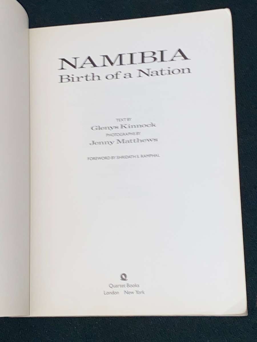NAMIBIA BIRTH OF A NATION TEXT BY GLENYS KINNOCK PHOTOGRAPHS BY JENNY MATTHEWS