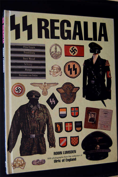 NAZI SS REGALIA BY ROBIN LUMSDEN COLLECTION OF ULRICH OF ENGLAND