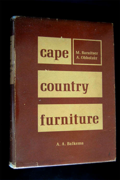 CAPE COUNTRY FURNITURE BY M.BARAITSER & A. OBHOLZER 1971 1ST EDITION