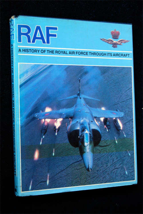 RAF A HISTORY OF THE ROYAL AIRFORCE THROUGH ITS AIRCRAFT BY BERNARD FITZSIMONS