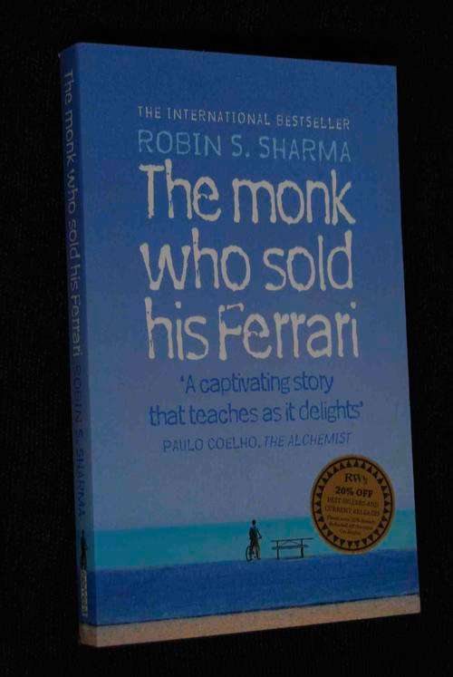 THE MONK WHO SOLD HIS FERRARI BY ROBIN S. SHARMA