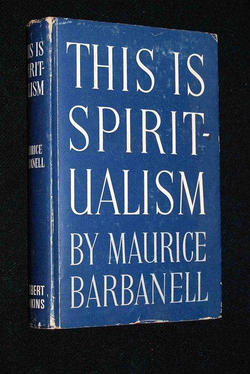 THIS IS SPIRITUALISM BY MAURICE BARBANELL