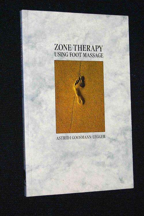 ZONE THERAPY USINF FOOT MASSAGE BY ASTRID I GOOSMANN-LEGGER