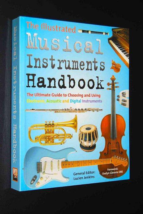 THE ILLUSTRATED MUSICAL INSTRUMENTS HANDBOOK
