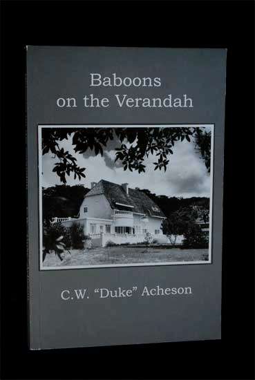 BABOONS ON THE VERANDAH - C.W. "DUKE" ACHESON" 2007