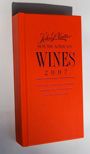 JOHN PLATTER'S SOUTH AFRICAN WINE GUIDE 2007
