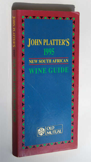 JOHN PLATTER'S SOUTH AFRICAN WINE GUIDE 1995
