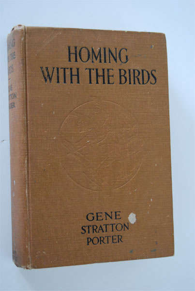 HOMING WITH THE BIRDS BY GENE STRATTON PORTER 1919