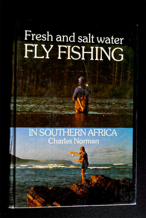 FRESH AND SALTWATER  FLY FISHING IN SOUTHERN AFRICA BY CHARLES NORMAN 1987