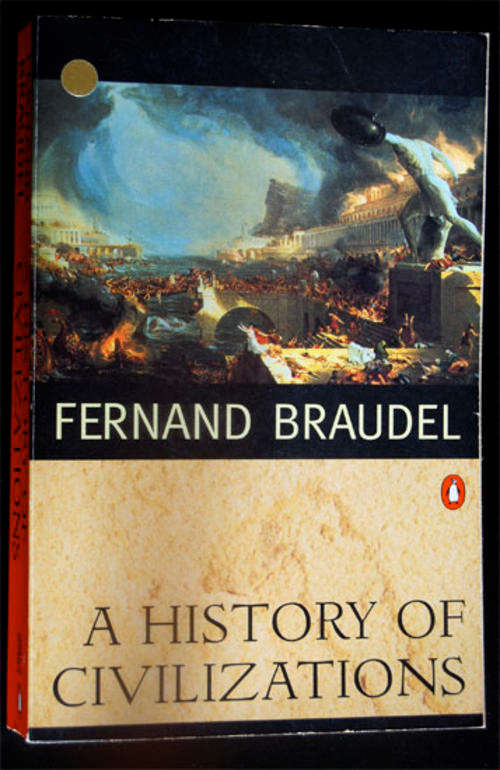 FERDINAND BRAUDEL - A HISTORY OF CIVILIZATIONS
