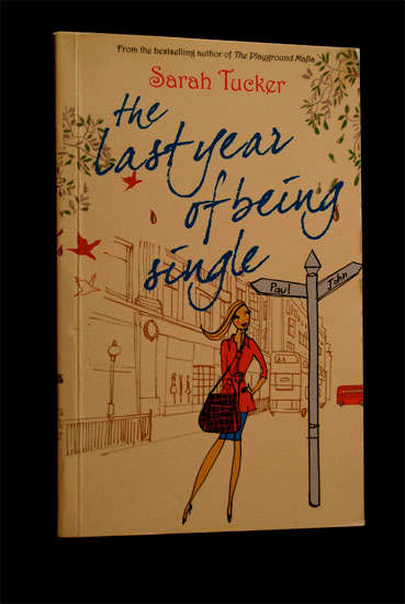 SARAH TUCKER - THE LAST YEAR OF BEING SINGLE