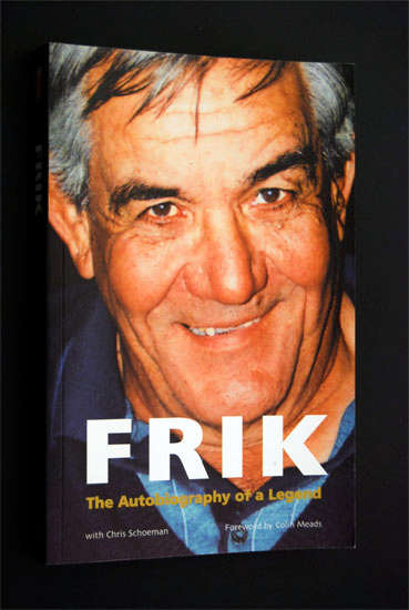 FRIK DU PREEZ - FRIK, THE AUTOBIOGRAPHY OF A LEGEND