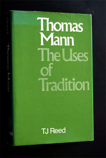 THOMAS MANN - THE USES OF TRADITION