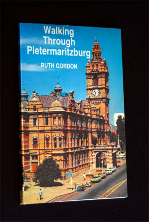 RUTH GORDON - WALKING THROUGH PIETERMARITZBURG
