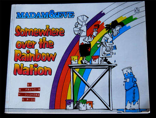 MADAM AND EVE: SOMEWHERE OVER THE RAINBOW