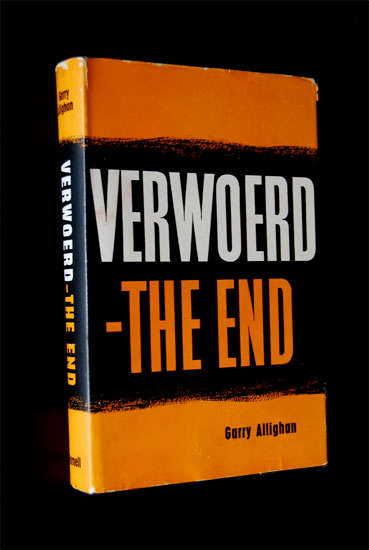 VERWOERD - THE END BY GARRY ALLIGHAN