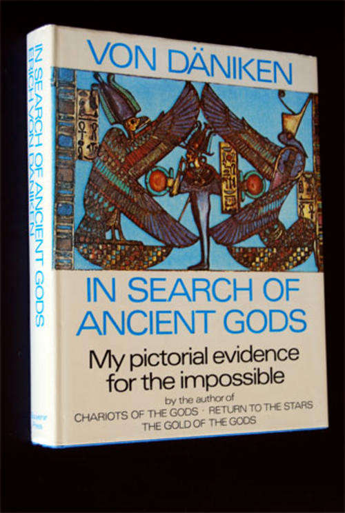 IN SEARCH OF ANCIENT GODS - MY PICTORIAL EVIDENCE FOR THE IMPOSSIBLE BY ERICH VON DANIKEN