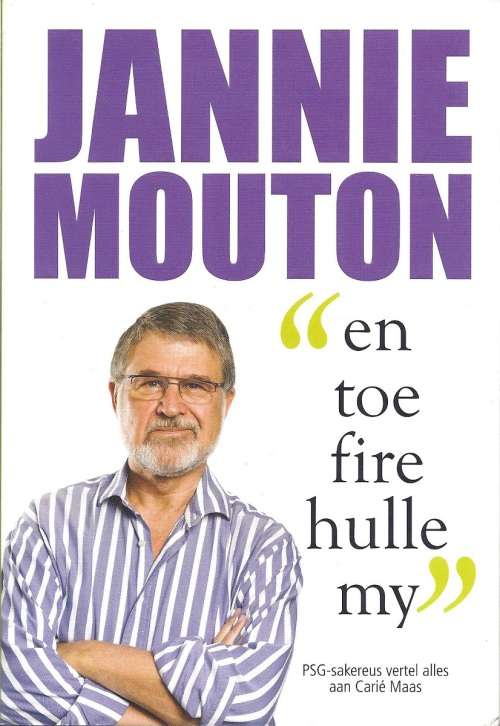 EN TOE FIRE HULLE MY - JANNIE MOUTON