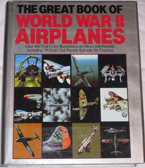 THE GREAT BOOK OF WORLD WAR II AIRPLANES